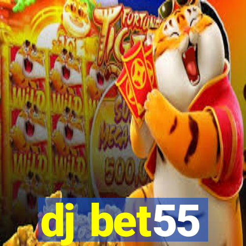 dj bet55